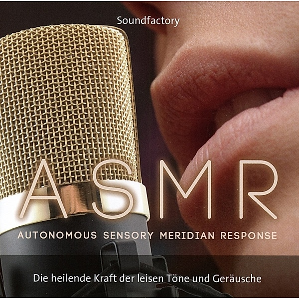 A S M R-Autonomous Sensory Meridian Response, Soundfactory