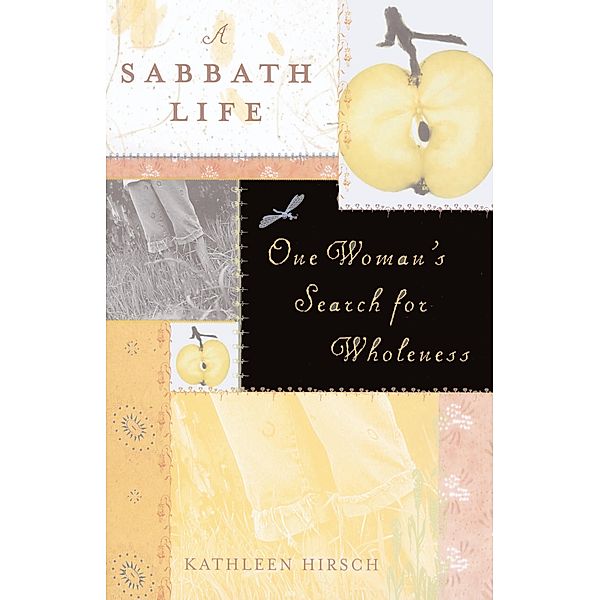 A Sabbath Life, Kathleen Hirsch