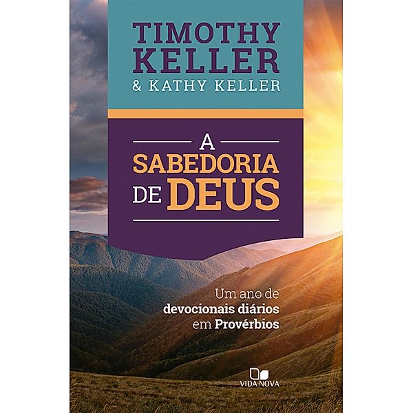 A sabedoria de Deus, Timothy Keller, Kathy Keller