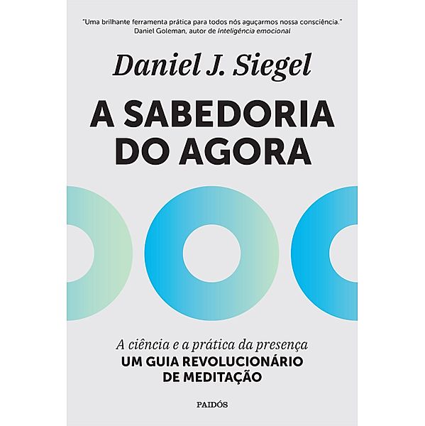 A Sabedoria do Agora, Daniel J. Siegel