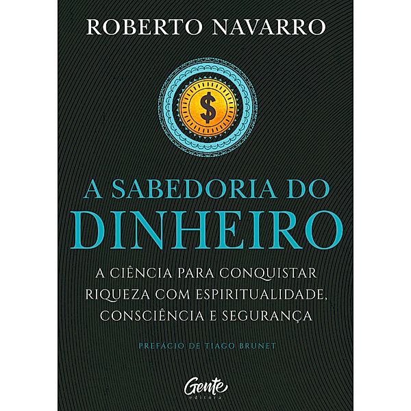 A Sabedoria do Dinheiro, Roberto Navarro