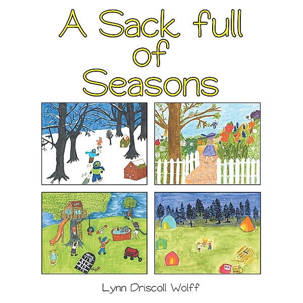 A Sack Full Of Seasons, Lynn Driscoll Wolff