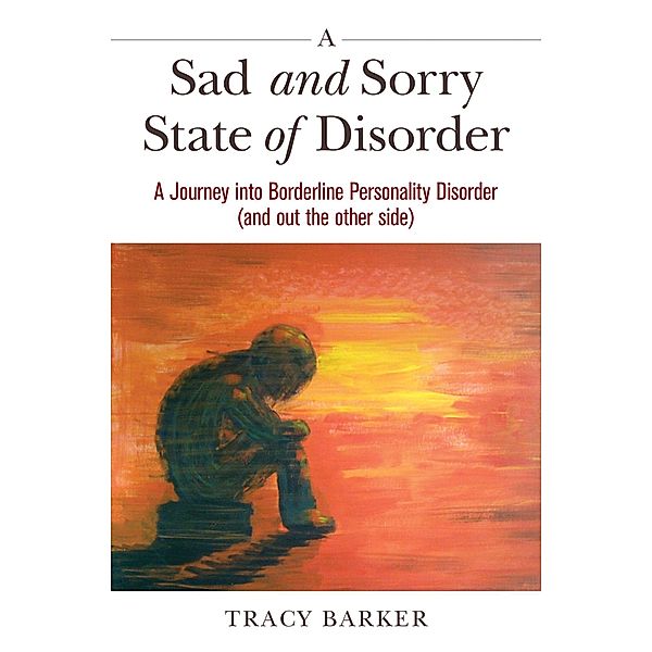A Sad and Sorry State of Disorder, Tracy Barker