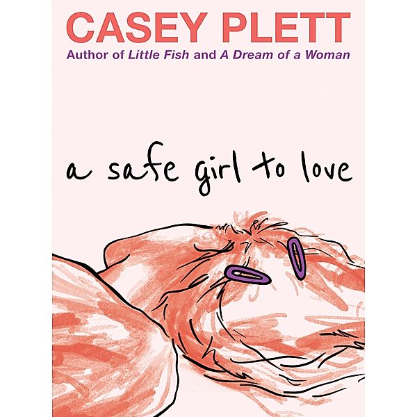 A Safe Girl to Love, Casey Plett