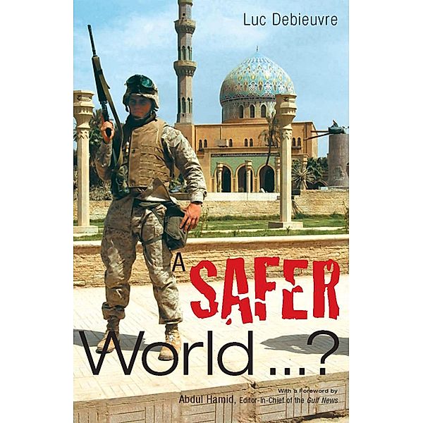 A Safer World, Debieuvre Luc