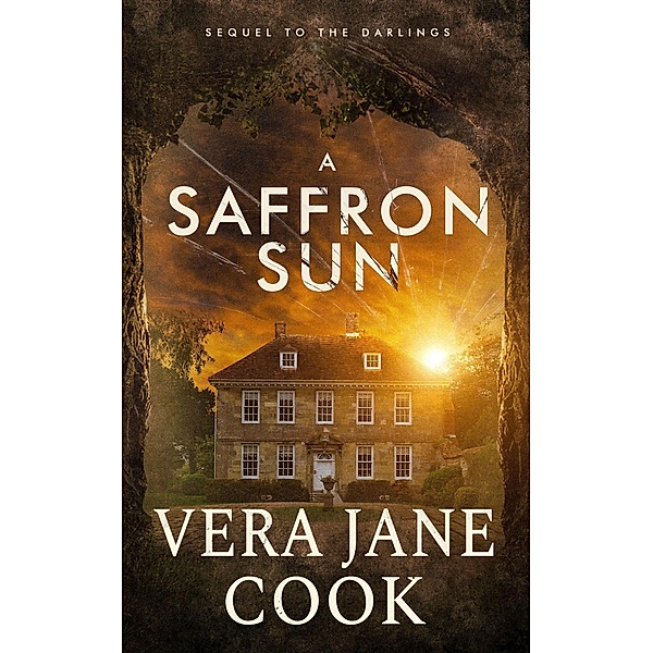 A Saffron Sun (The Darlings, #2) / The Darlings, Vera Jane Cook