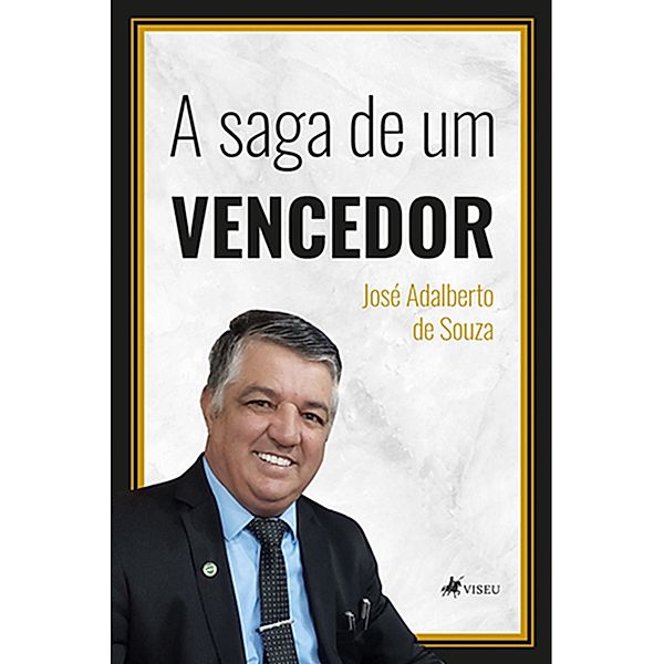 A saga de um vencedor, José Adalberto de Souza