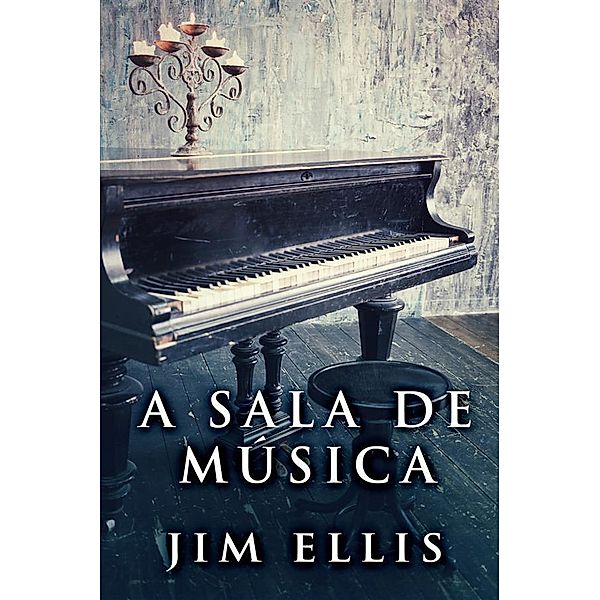 A sala de música, Jim Ellis