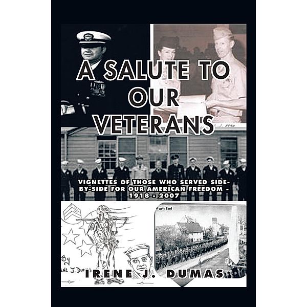 A Salute to Our Veterans, Irene J. Dumas