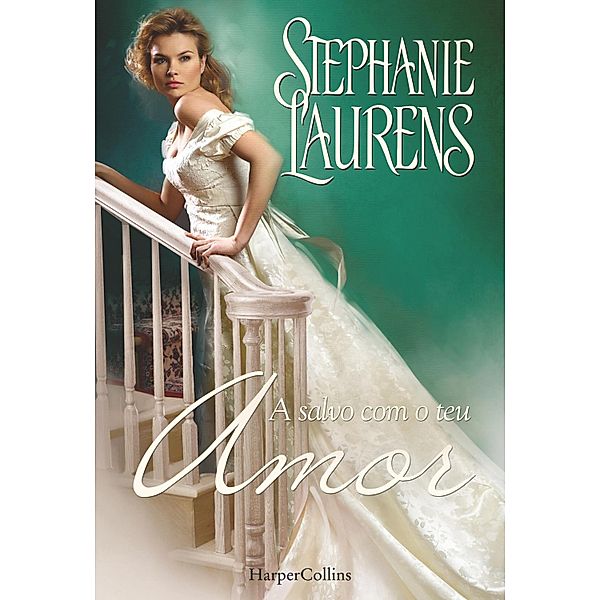 A salvo com o teu amor / Romance Histórico Bd.902, Stephanie Laurens