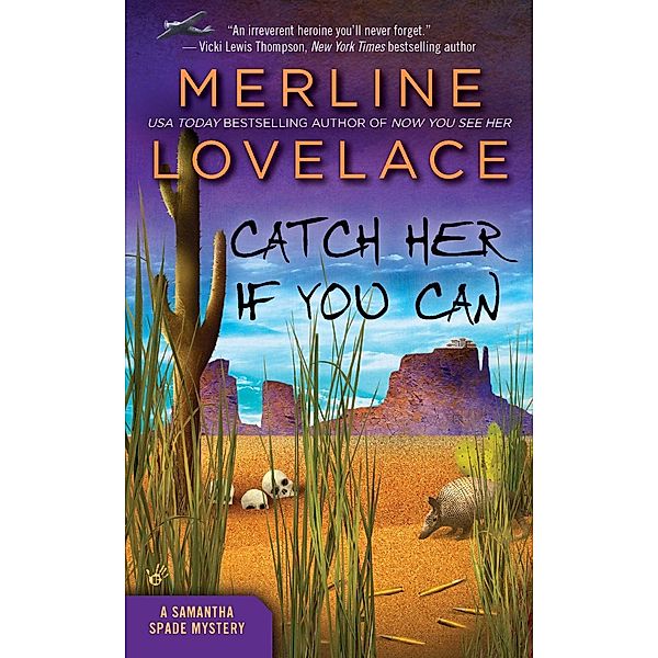A Samantha Spade Mystery: 3 Catch Her If You Can, Merline Lovelace