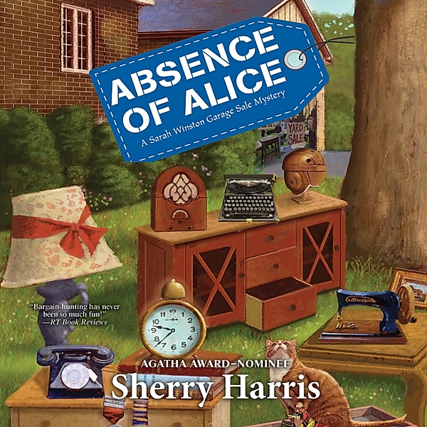 A Sarah Winston Garage Sale Mystery - 9 - Absence of Alice, Sherry Harris