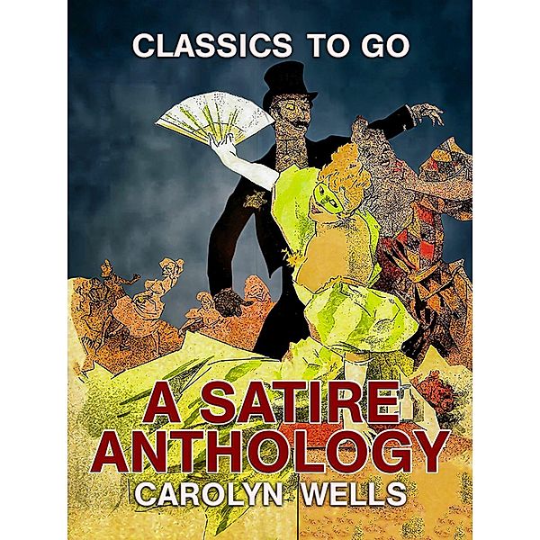 A Satire Anthology, Carolyn Wells