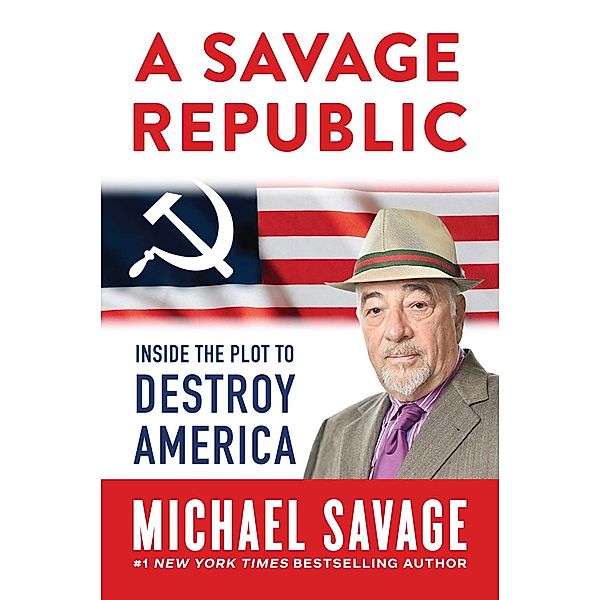A Savage Republic, Michael Savage