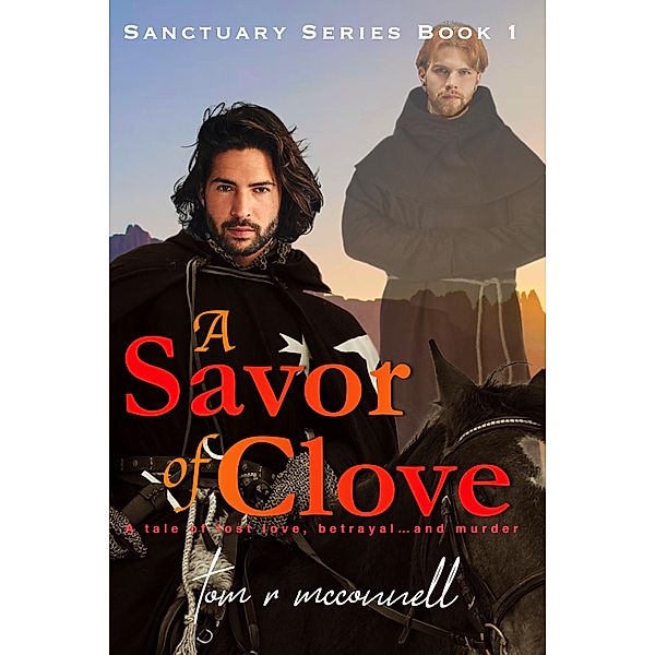 A Savor of Clove (Sanctuary Series, #1) / Sanctuary Series, Tom R Mcconnell