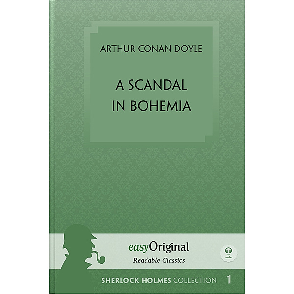 A Scandal in Bohemia (book + Audio-CDs) (Sherlock Holmes Collection) - Readable Classics - Unabridged english edition with improved readability, m. 1 Audio-CD, m. 1 Audio, m. 1 Audio, Arthur Conan Doyle