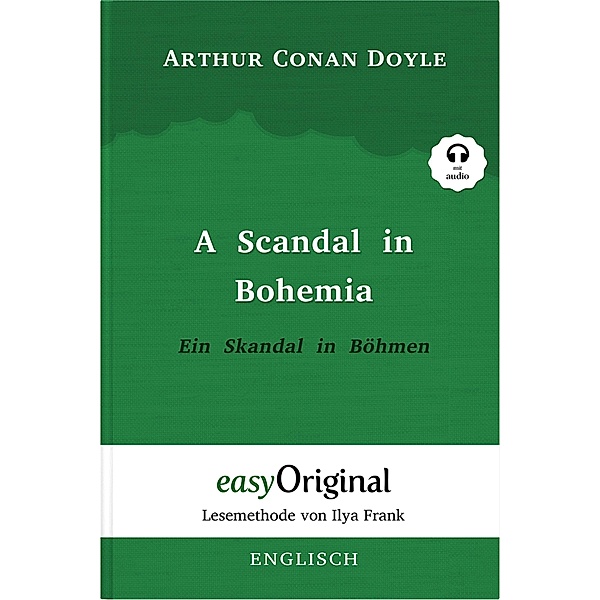 A Scandal in Bohemia / Ein Skandal in Böhmen (mit kostenlosem Audio-Download-Link) (Sherlock Holmes Collection), Arthur Conan Doyle