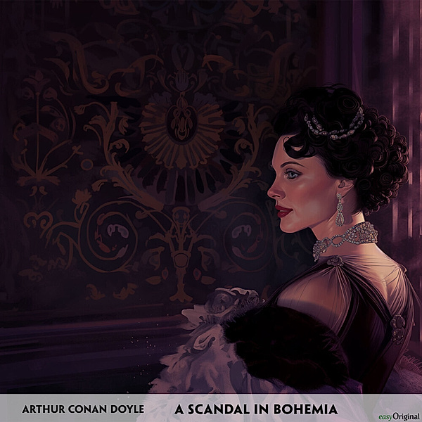 A Scandal in Bohemia - Englisch-Hörverstehen meistern,1 Audio-CD, 1 MP3, Arthur Conan Doyle