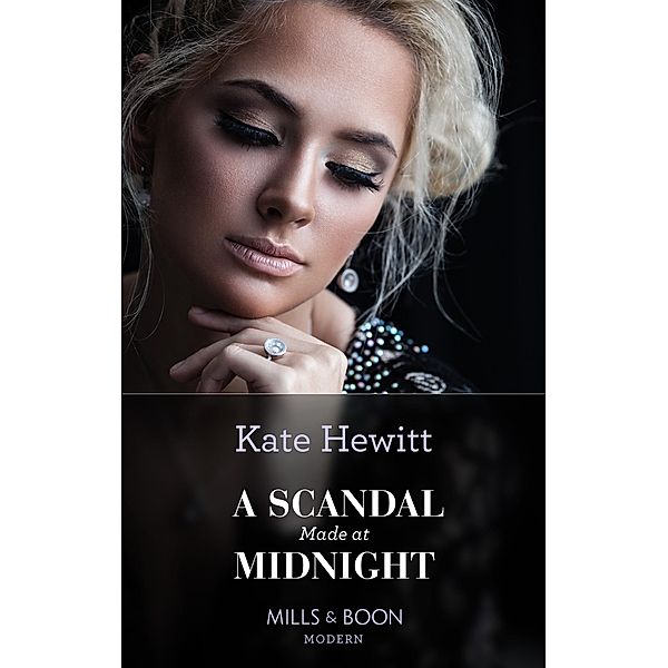 A Scandal Made At Midnight / Passionately Ever After... Bd.4, Kate Hewitt