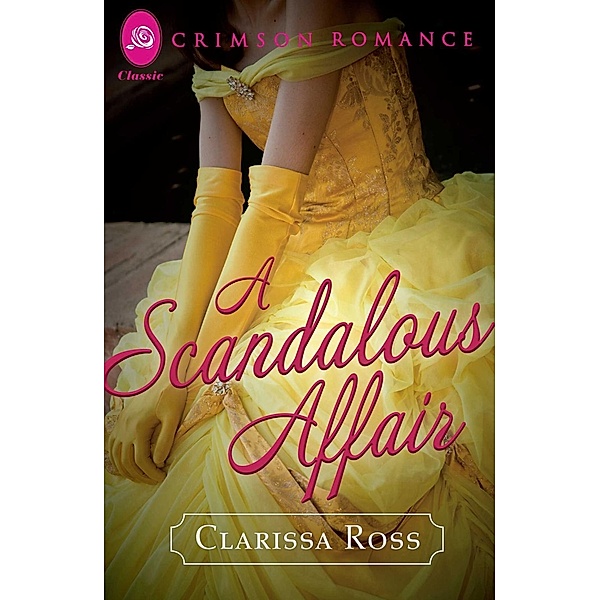 A Scandalous Affair, Clarissa Ross