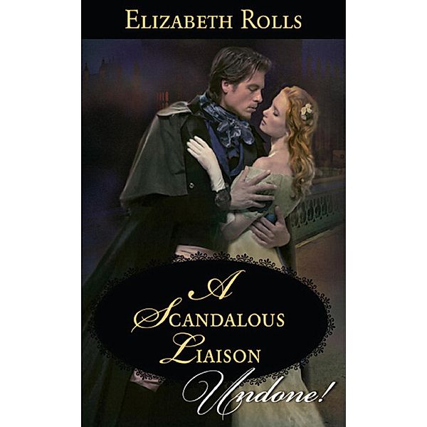 A Scandalous Liaison, Elizabeth Rolls