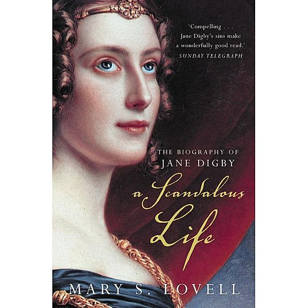 A Scandalous Life, Mary S. Lovell