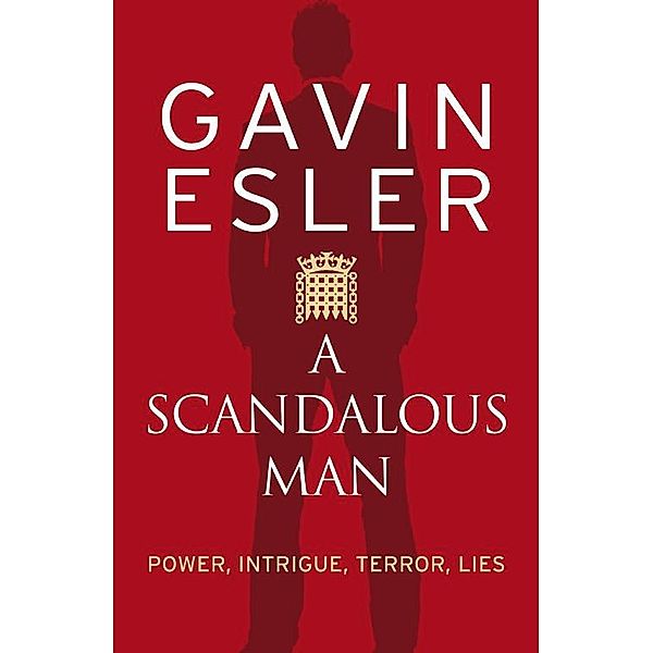 A Scandalous Man, Gavin Esler