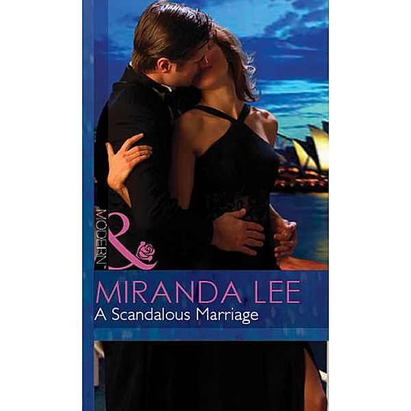 A Scandalous Marriage (Mills & Boon Modern) (Wives Wanted, Book 3) / Mills & Boon Modern, Miranda Lee