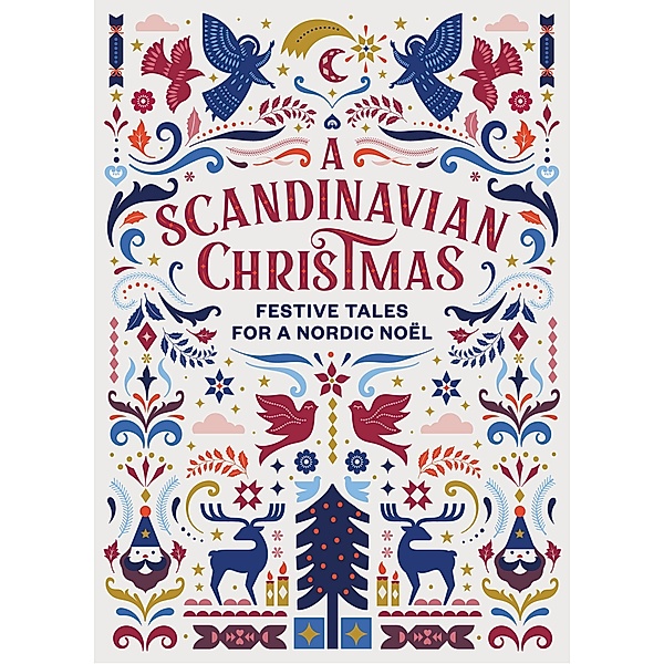 A Scandinavian Christmas / Vintage Christmas Tales, Hans Christian Andersen, Karl Ove Knausgaard, Selma Lagerlöf, Vigdis Hjorth