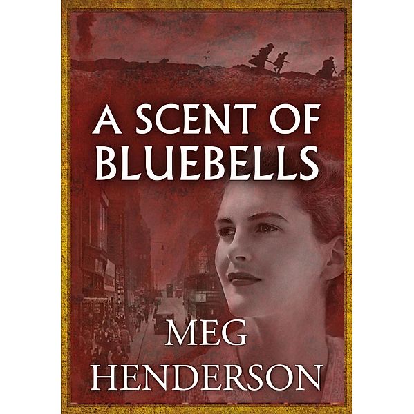 A Scent of Bluebells, Meg Henderson