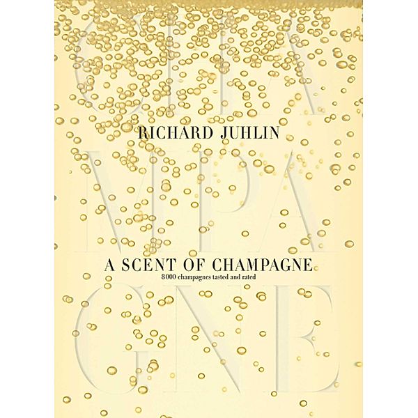 A Scent of Champagne, Richard Juhlin