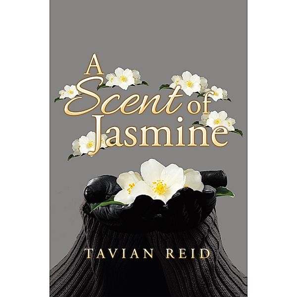 A Scent of Jasmine, Tavian Reid