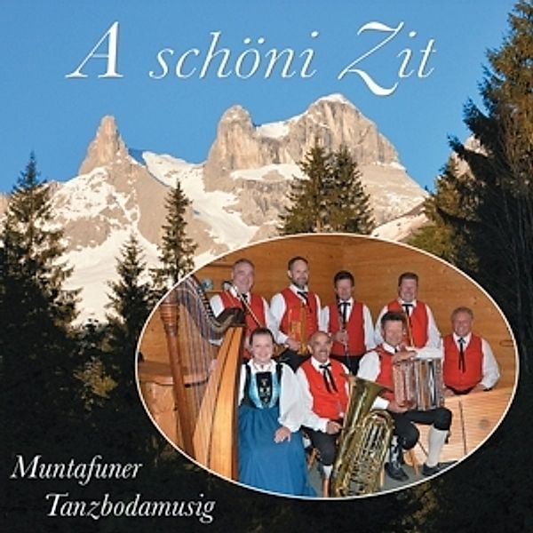 A Schöni Zit, Muntafuner Tanzbodamusig