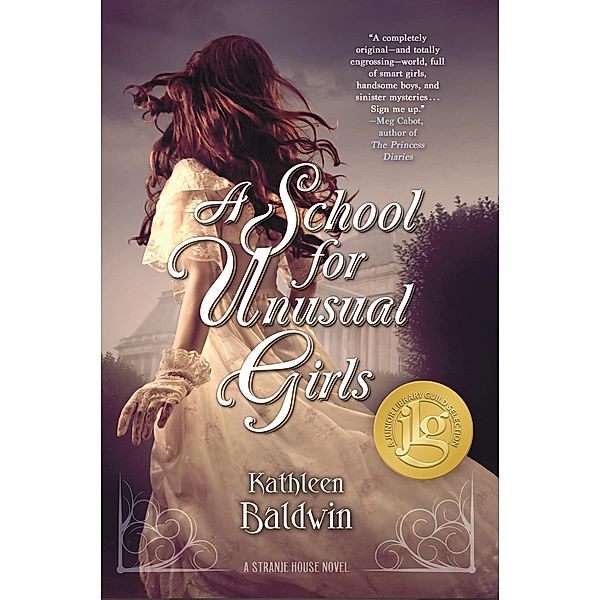 A School for Unusual Girls / Stranje House Bd.1, Kathleen Baldwin