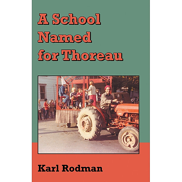 A School Named for Thoreau, Karl Rodman