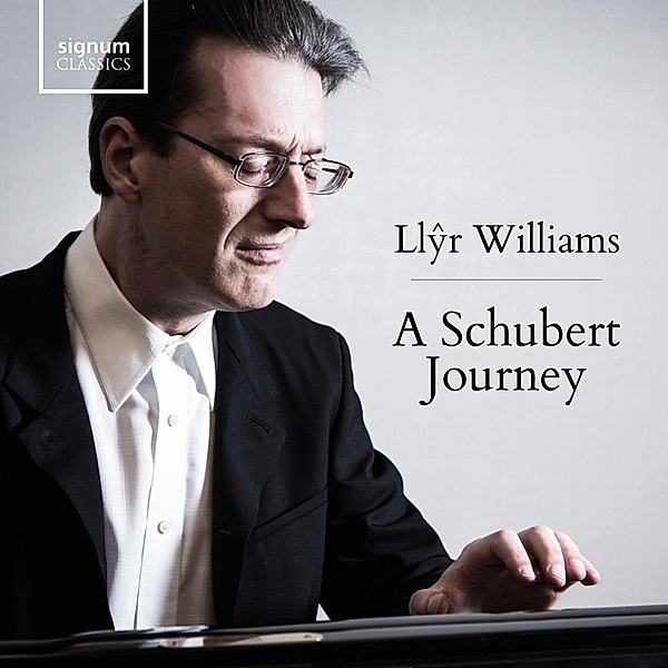 A Schubert Journey, Llyr Williams