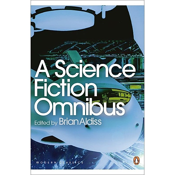 A Science Fiction Omnibus / Penguin Modern Classics