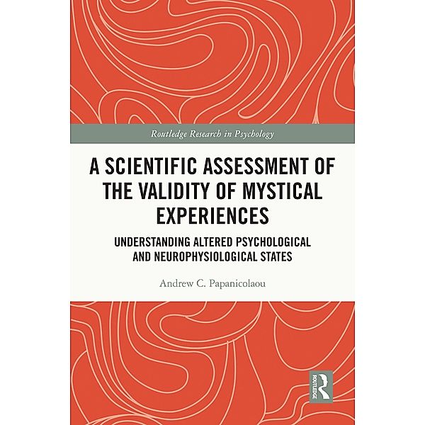 A Scientific Assessment of the Validity of Mystical Experiences, Andrew Papanicolaou