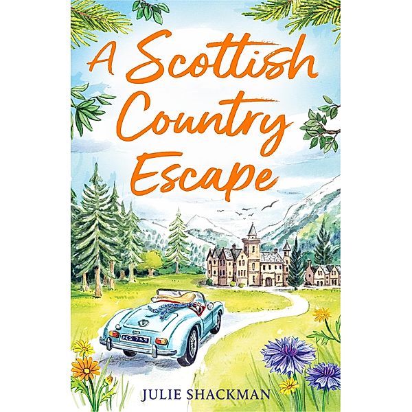 A Scottish Country Escape / Scottish Escapes Bd.4, Julie Shackman