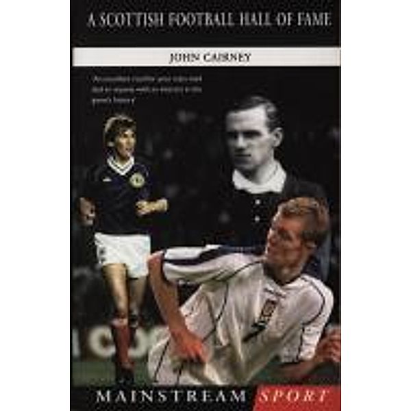 A Scottish Football Hall of Fame, John Cairney