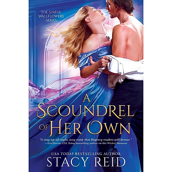 A Scoundrel of Her Own / The Sinful Wallflowers Bd.3, Stacy Reid