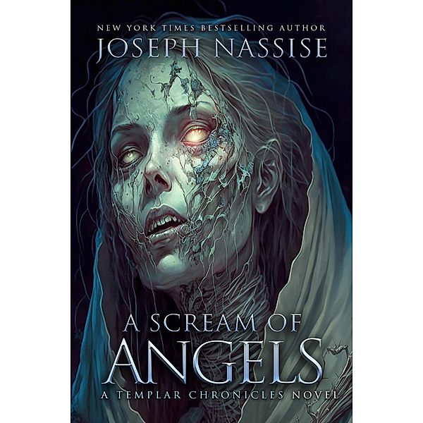 A Scream of Angels (Templar Chronicles, #2) / Templar Chronicles, Joseph Nassise