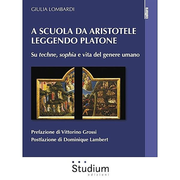 A scuola da Aristotele leggendo Platone, Giulia Lombardi