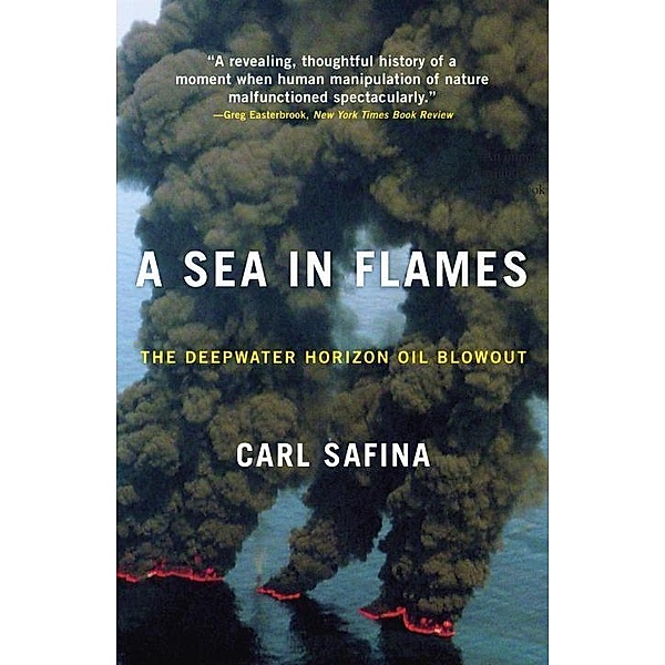 A Sea in Flames, Carl Safina