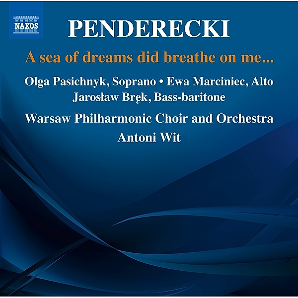 A Sea Of Dreams Did Breath On Me, Antoni Wit, Warschau PO