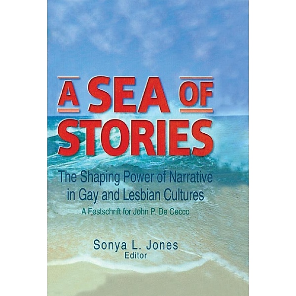 A Sea of Stories, John Dececco, Sonya L Jones