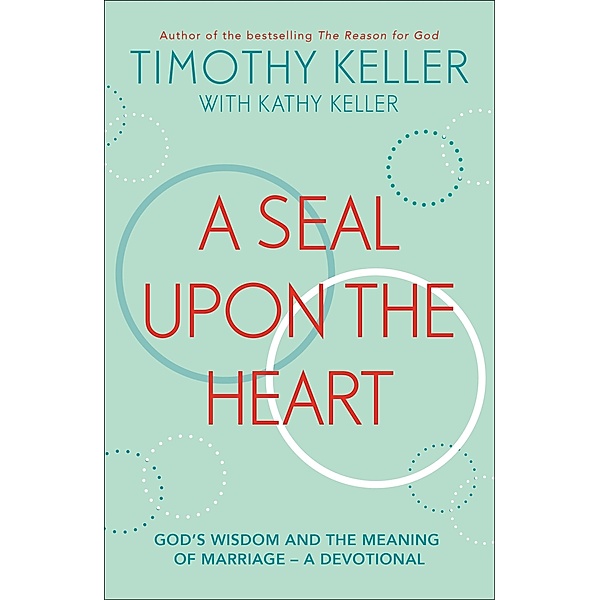 A Seal Upon the Heart, Timothy Keller