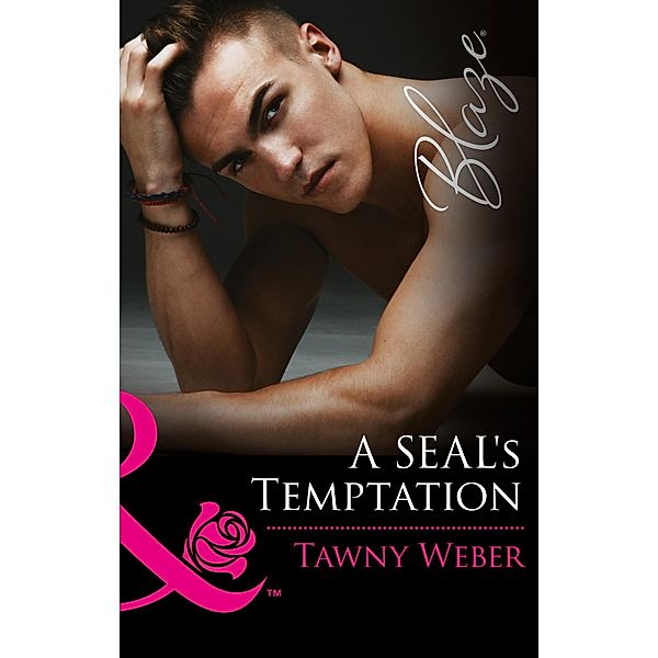 A Seal's Temptation (Mills & Boon Blaze) (Uniformly Hot!, Book 62) / Mills & Boon Blaze, Tawny Weber
