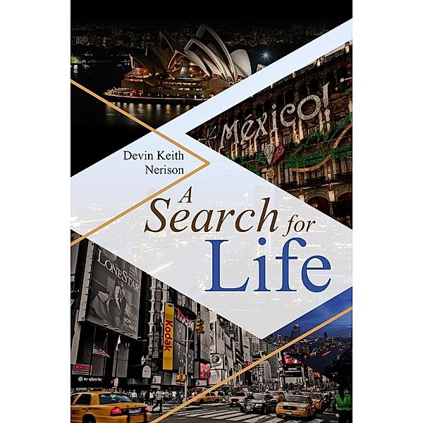 A Search for Life, Devin Nerison