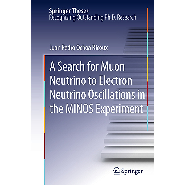 A Search for Muon Neutrino to Electron Neutrino Oscillations in the MINOS Experiment, Juan Pedro Ochoa-Ricoux